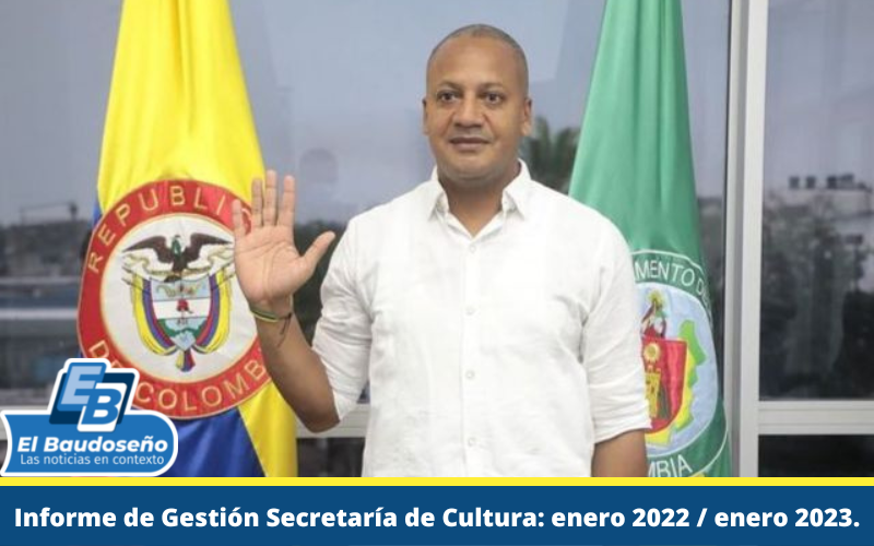 Informe de Gestión Secretaría de Cultura: enero 2022 / enero 2023.