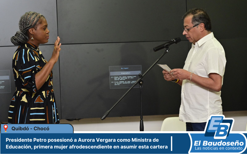 Ante la comunidad del chocoana, Presidente Petro posesionó a Aurora Vergara como Ministra de Educación, primera mujer afrodescendiente en asumir esta cartera.