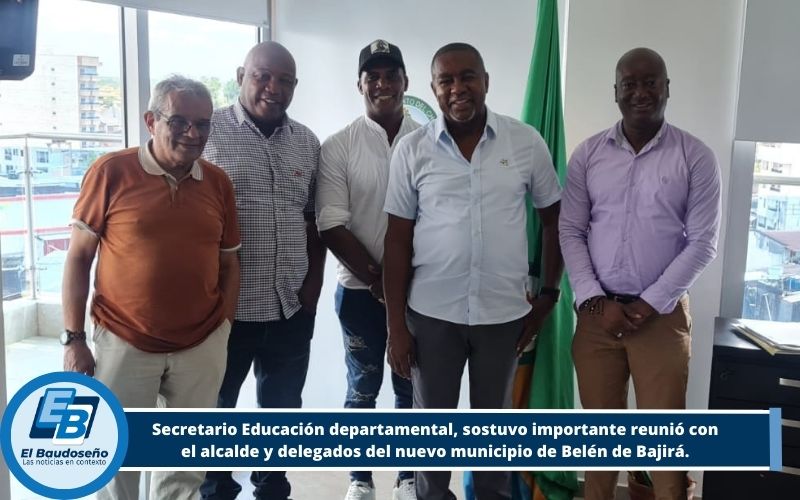 Secretario Educación departamental, sostuvo importante reunió con el alcalde y delegados del nuevo municipio de Belén de Bajirá.