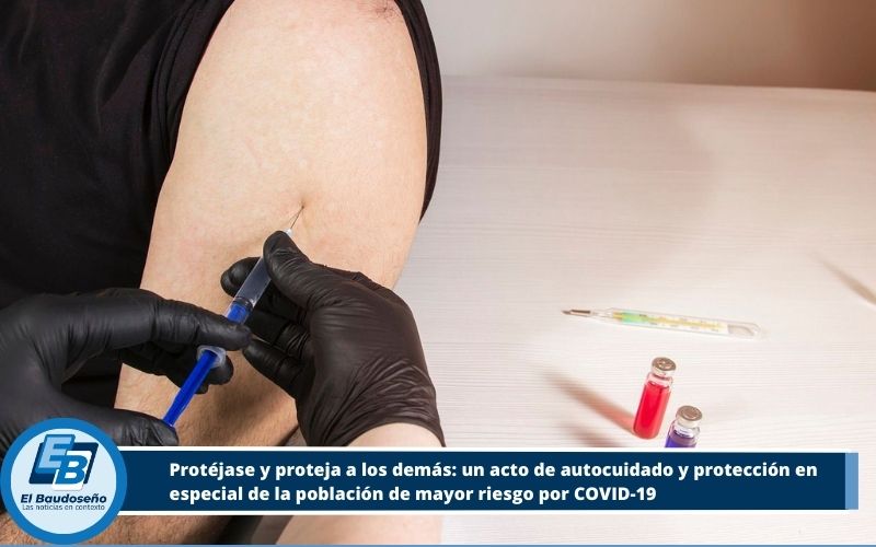 Protéjase y proteja a los demás: un acto de autocuidado y protección en especial de la población de mayor riesgo por COVID-19