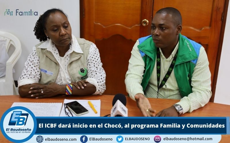 El ICBF dará inicio en el Chocó, al programa Familia y Comunidades, para impulsar el desarrollo de las familias con acompañamiento psicosocial y comunitario