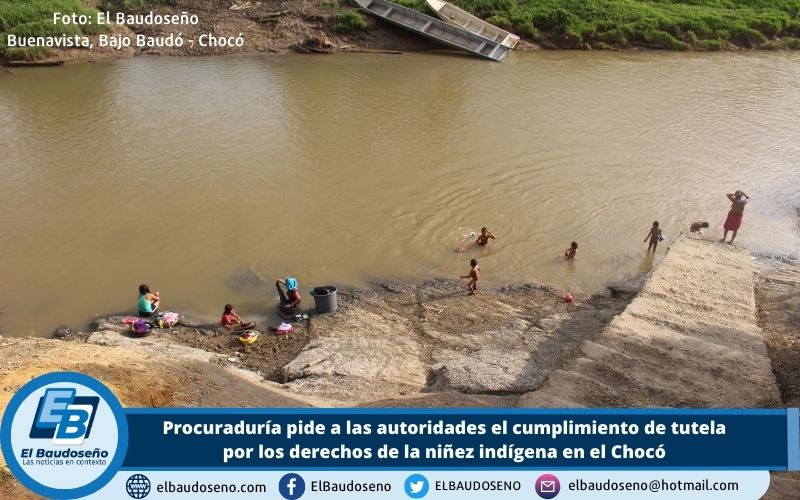 Procuraduría pide a las autoridades el cumplimiento de tutela por los derechos de la niñez indígena en el Chocó