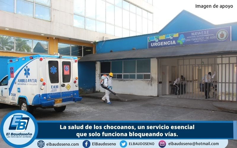 La salud de los chocoanos, un servicio esencial que solo funciona bloqueando vías.