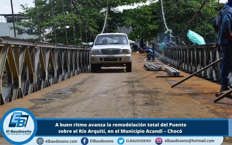 A buen ritmo avanza la remodelación total del Puente sobre el Río Arquití, en el Municipio Acandí – Chocó