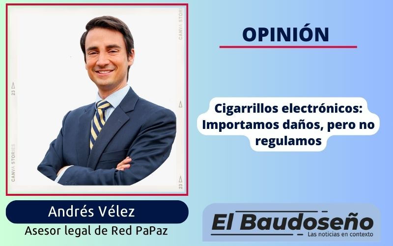 Cigarrillos electrónicos: Importamos daños, pero no regulamos.