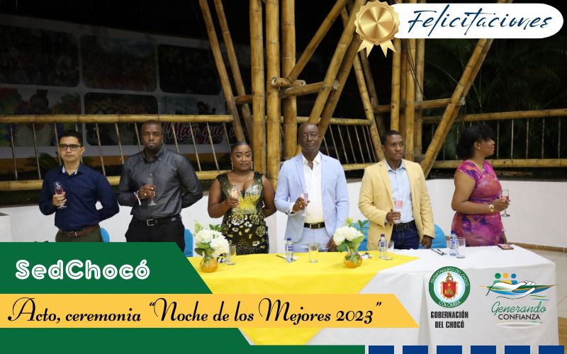 Secretaría de Educación departamental del Chocó realizó acto, ceremonia “Noche de los Mejores 2023”