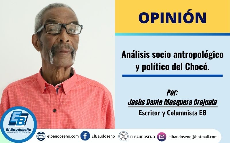 Análisis socio antropológico y político del Chocó.