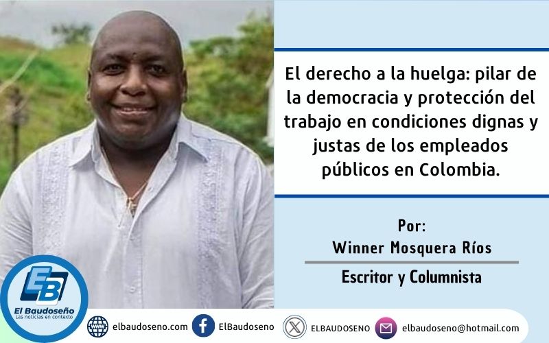 El derecho a la huelga:  pilar de la democracia y protección del trabajo en condiciones dignas y justas de los empleados públicos en Colombia.