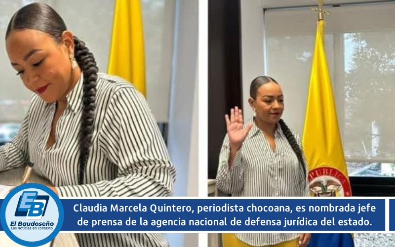 Claudia Marcela Quintero, periodista chocoana, fue nombrada jefe de prensa de la agencia nacional de defensa jurídica del estado.