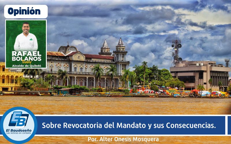 Sobre Revocatoria del Mandato y sus Consecuencias.