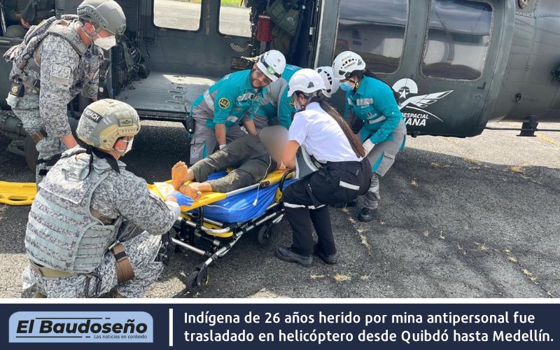Indígena de 26 años herido por mina antipersonal fue trasladado en helicóptero desde Quibdó hasta Medellín.