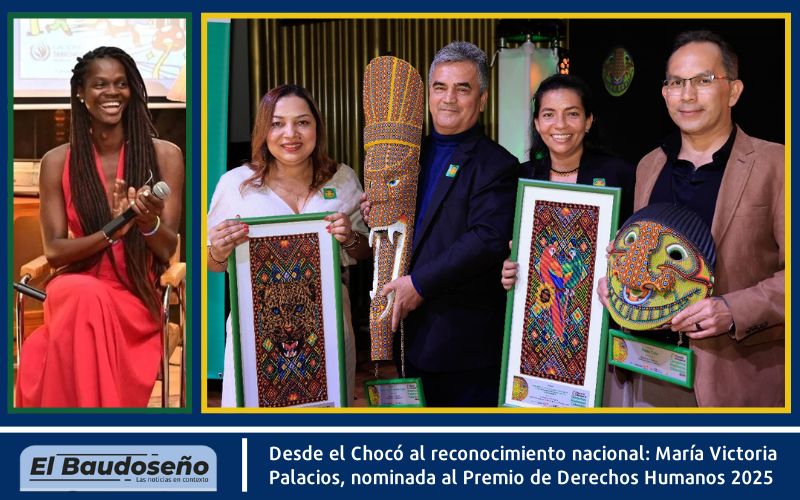 Desde el Chocó al reconocimiento nacional: María Victoria Palacios, nominada al Premio de Derechos Humanos 2025
