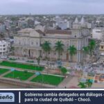 Gobierno cambia delegados en diálogos de paz para la ciudad de Quibdó – Chocó.