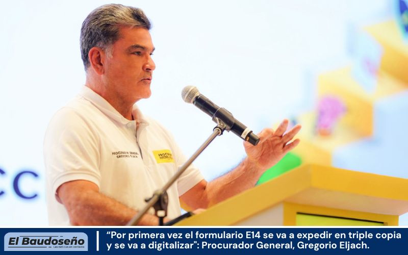 “Por primera vez el formulario E14 se va a expedir en triple copia y se va a digitalizar”: Procurador General, Gregorio Eljach.