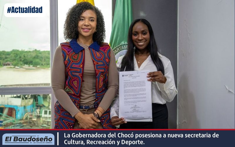La Gobernadora del Chocó posesiona a nueva secretaria de Cultura, Recreación y Deporte