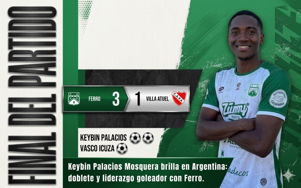 Keybin Palacios Mosquera brilla en Argentina: doblete y liderazgo goleador con Ferro.