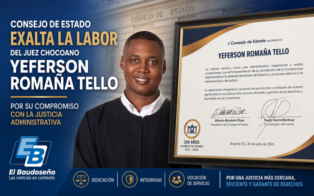 Consejo de Estado exalta la labor del Juez chocoano Yeferson Romaña Tello por su compromiso con la justicia administrativa